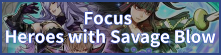 Heroes with Savage Blow Banner
