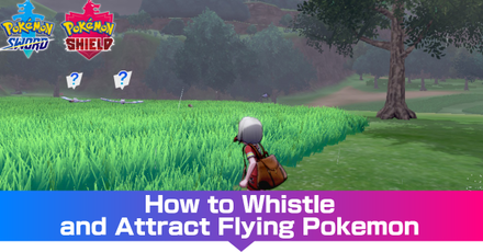 How To Whistle And Attract Flying Pokemon Pokemon Sword