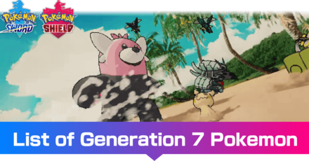 List of Generation 7 Pokemon  Pokemon Sword and Shield｜Game8