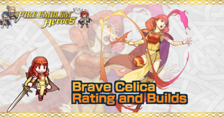 Brave Celica Builds And Best Ivs Fire Emblem Heroes Game8