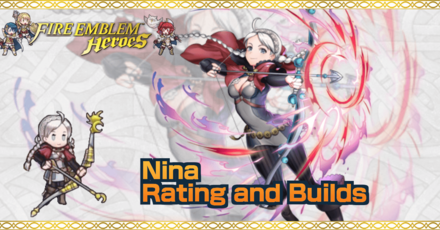 Nina Builds And Best Ivs Fire Emblem Heroes Game8