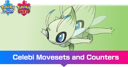 Celebi - Movesets and Counters
