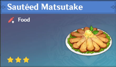 Genshin Impact - How to Get Sauteed Matsutake and Effects