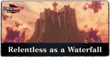 Relentless as a Waterfall Walkthrough.png