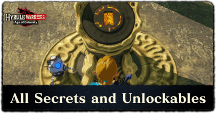 All Secrets and Unlockables  Hyrule Warriors: Age of Calamity｜Game8