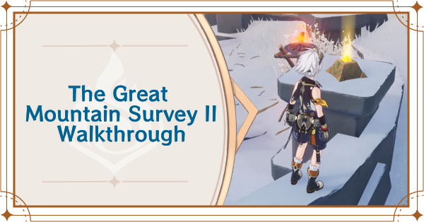 The Great Mountain Survey Ii World Quest Walkthrough And Rewards Genshin Impact Game8