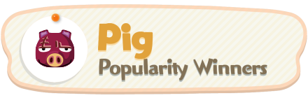 ACNH - Pig Popularity Winners