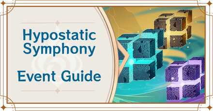 Genshin Impact - Hypostatic Symphony Event Guide
