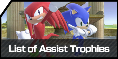 List of Assist Trophies | Super Smash Bros Ultimate｜Game8
