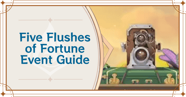 Camera Event Guide Five Flushes Of Fortune Photo Event Genshin Impact Game8