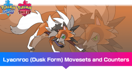 Lycanroc Dusk Form -  Movesets and Counters.png