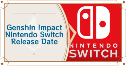 Genshin Impact - Nintendo Switch Release Date