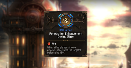 Epic Seven - Penetration Enhancement Device (Fire) Rating and Description