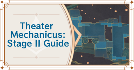 Genshin - Theater Mechanicus - Difficulty 2 Guide