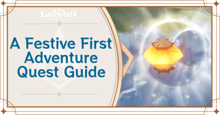 Genshin Impact - A Festive First Adventure World Quest Walkthrough and Rewards