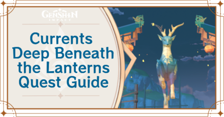 Genshin Impact - Currents Deep Beneath the Lanterns - Banner.png