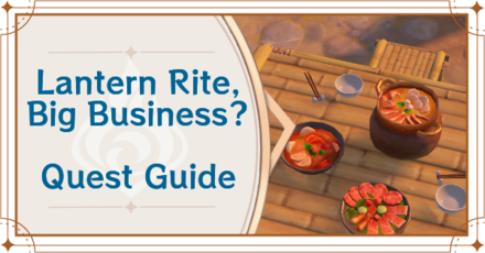 Genshin Impact - Lantern Rite Big Business? World Quest Guide