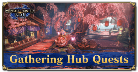 Hub Quest Guide And List Of Hub Quests Monster Hunter Rise Mhr Mh Rise Game8