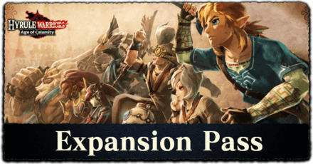 Hyrule Warriors Age of Calamity Expansion Pass