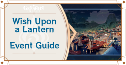 Wish Upon A Lantern Web Event Guide 1 Billion Primogem Prize Genshin Impact Game8