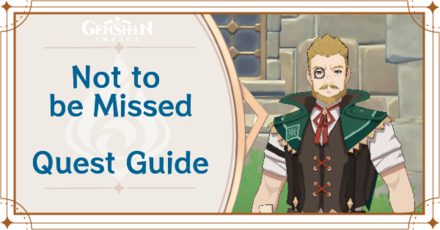 Genshin Impact - Not to be Missed World Quest Guide