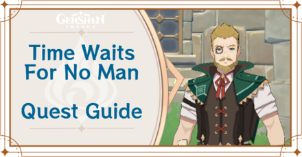 Genshin Impact - Time Waits For No Man World Quest Guide