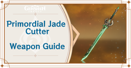 Genshin Impact - Primordial Jade Cutter Sword