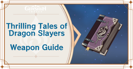 Genshin Impact - Thrilling Tales of Dragon Slayers Catalyst