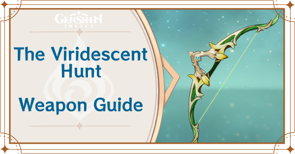 The Viridescent Hunt Best Characters and How to Get | Genshin 