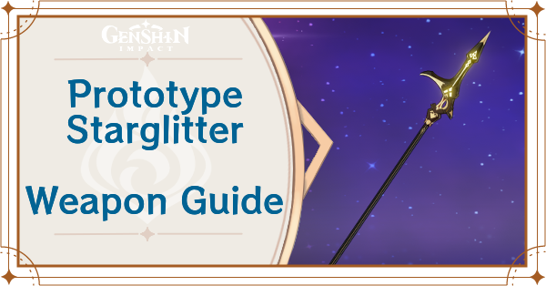 Prototype Starglitter Stats Skill And How To Get Genshin Impact Game8