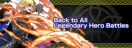 Legendary Hero Battle Walkthroughs and Schedule