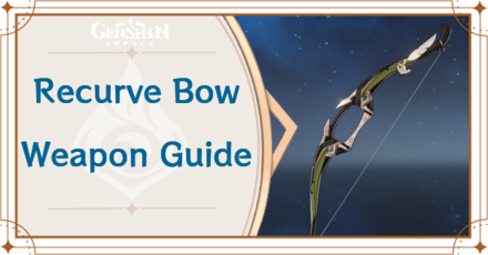 Genshin Impact - Recurve Bow Bow