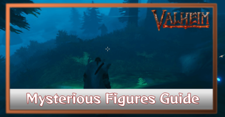 Valheim Grim Reaper and Mysterious Figures Guide.png