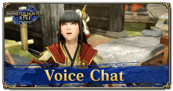 Can You Use Voice Chat? Best Chat Apps | Monster Hunter Rise | MHR 
