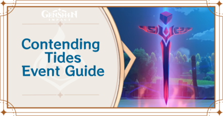 Genshin Impact - Contending Tides Event Guide