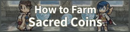 How to Farm Sacred Coins 2021 Fire Emblem Heroes FEH