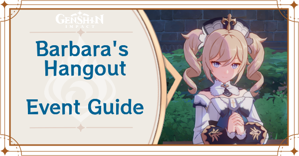 Guide barbara hangout Genshin Impact