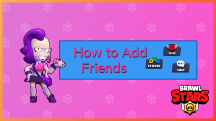 How To Add Friends Brawl Stars Game8 - invite friends brawl stars