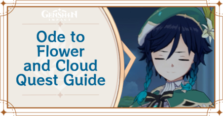 Genshin Impact - Ode to Flower and Cloud Quest Guide