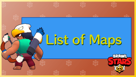 List of Maps - Brawl Stars .png