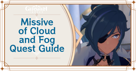 Genshin Impact - Missive of Cloud and Fog Quest Guide