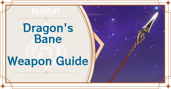 Dragon’s Bane Best Characters and How to Get | Genshin Impact|Game8