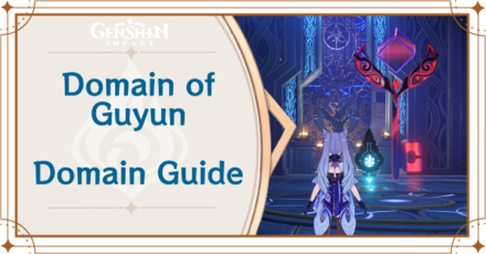 Domain of Guyun Walkthrough and Rewards | Artifact Domain Guide 