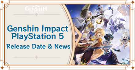 Genshin Impact - Genshin Impact on PlayStation 5 Release Date and News