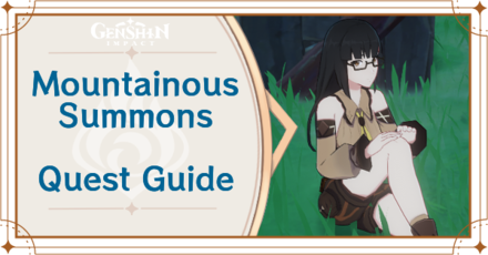 Genshin Impact - Mountainous Summons World Quest Guide
