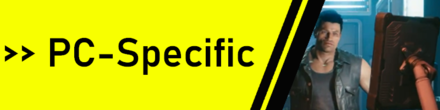 Cyberpunk 2077 Patch Update - PC-Specific.png