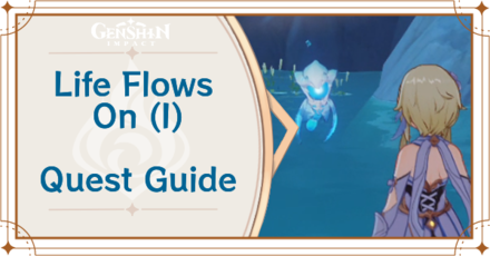 Genshin Impact - Life Flows On 1 Walkthrough and Rewards