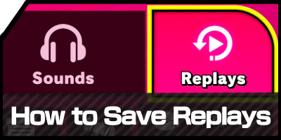 How to Save Replays Top.png