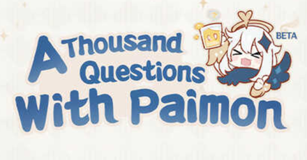 Genshin - A Thousand Questions with Paimon