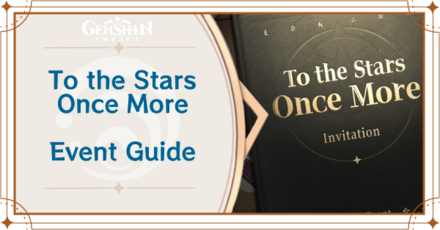 Genshin Impact - To The Stars Once More Event Guide.